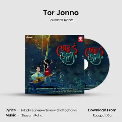 Tor Jonno MP3 Song by Shuvam Raha Cover