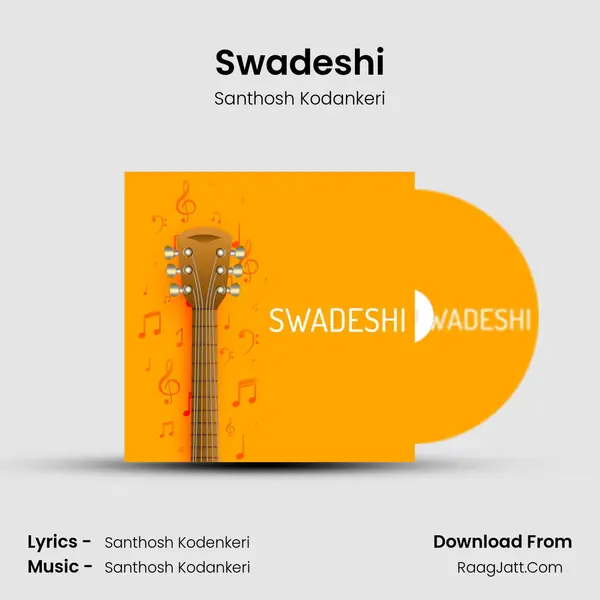 Swadeshi - Santhosh Kodankeri