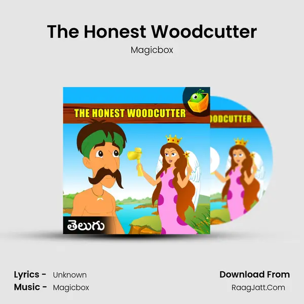 The Honest Woodcutter - Magicbox