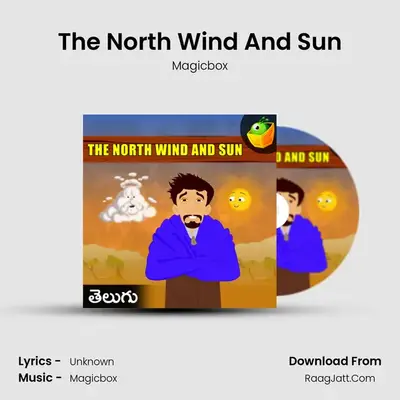 The North Wind And Sun - Magicbox