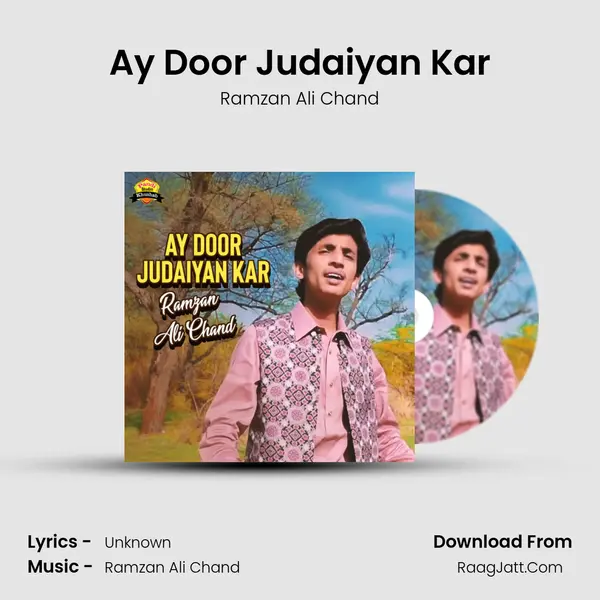 Ay Door Judaiyan Kar MP3 Song by Ramzan Ali Chand Cover