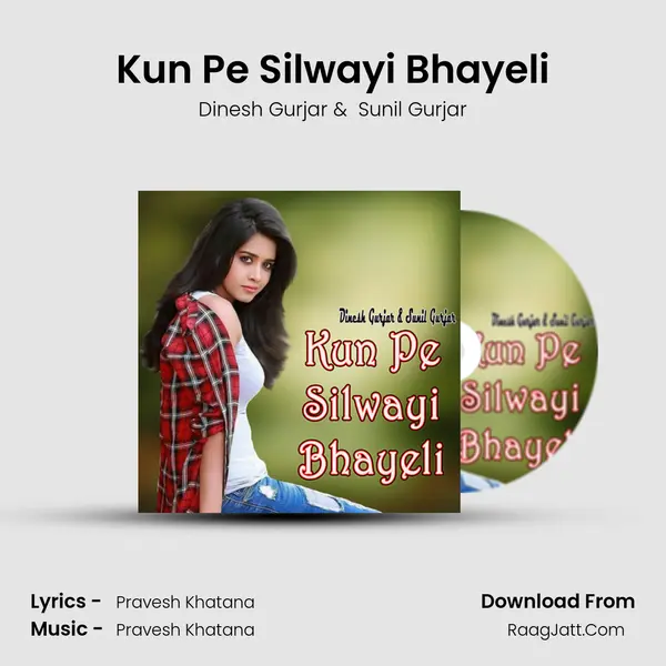 Kun Pe Silwayi Bhayeli Cover