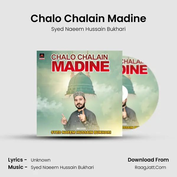 Chalo Chalain Madine - Syed Naeem Hussain Bukhari