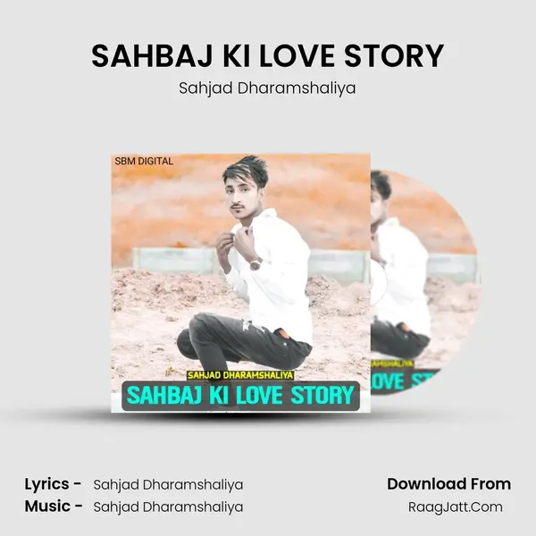 SAHBAJ KI LOVE STORY mp3 song