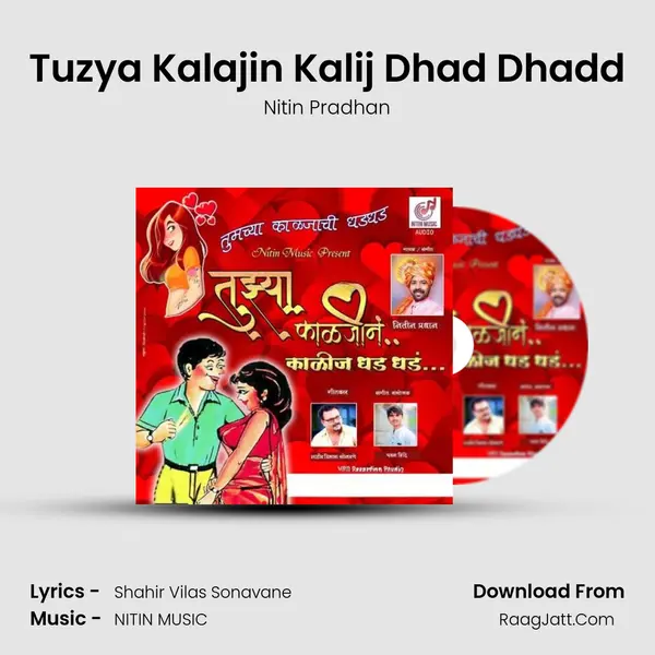 Tuzya Kalajin Kalij Dhad Dhadd - Nitin Pradhan