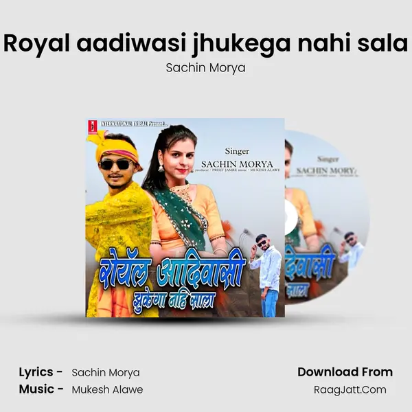 Royal aadiwasi jhukega nahi sala MP3 Song by Sachin Morya Cover