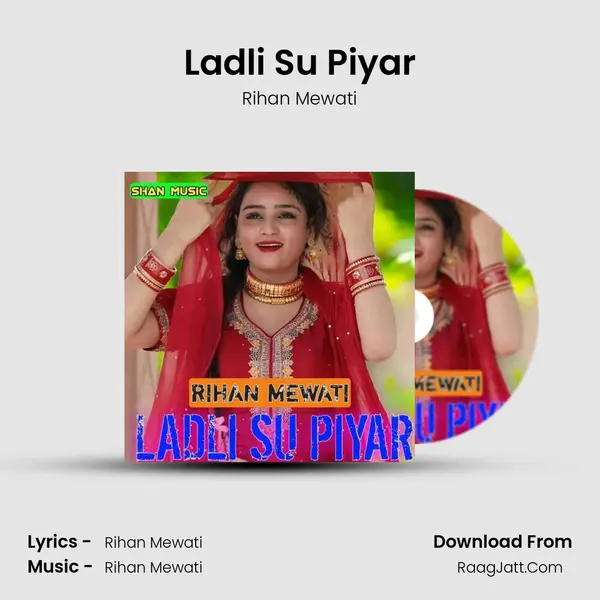 Ladli Su Piyar - Rihan Mewati