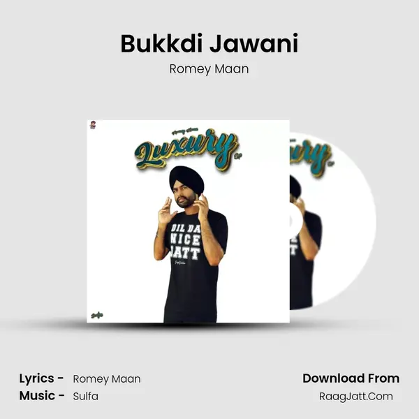 Bukkdi Jawani MP3 Song by Romey Maan Cover