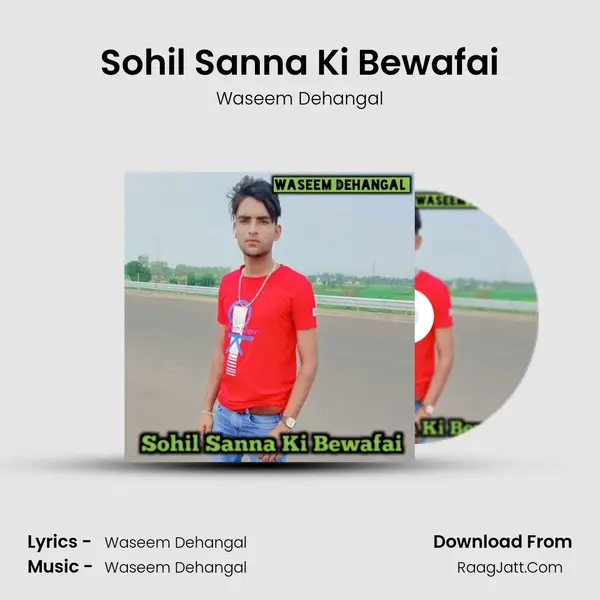 Sohil Sanna Ki Bewafai - Waseem Dehangal