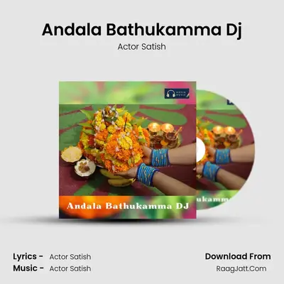 Andala Bathukamma Dj - Actor Satish