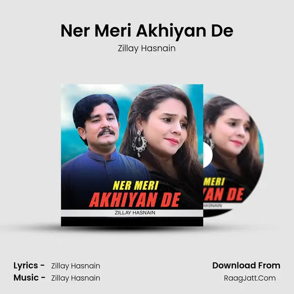 Ner Meri Akhiyan De mp3 song
