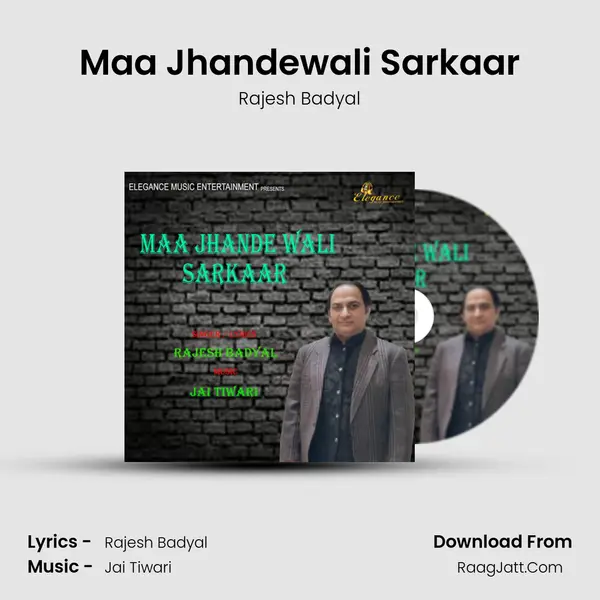 Maa Jhandewali Sarkaar - Rajesh Badyal