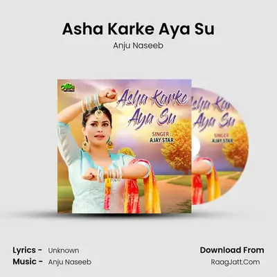 Asha Karke Aya Su Cover