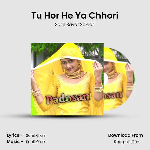 Tu Hor He Ya Chhori MP3 Song by Sahil Sayar Sakras Cover