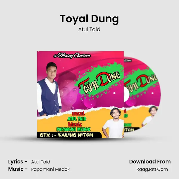 Toyal Dung - Atul Taid