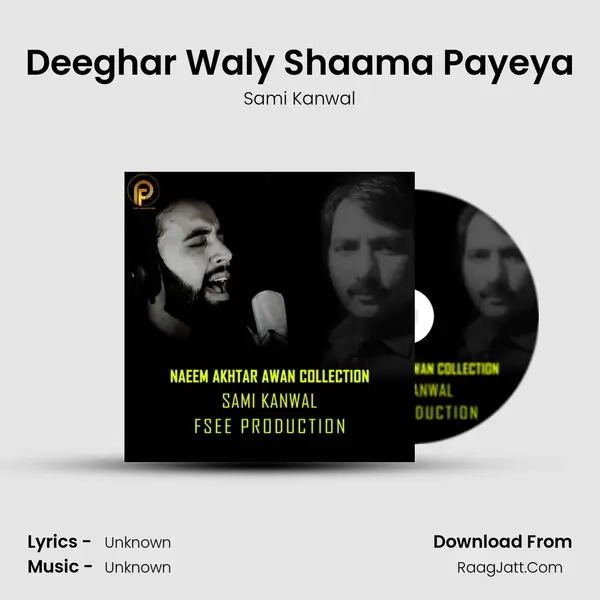 Deeghar Waly Shaama Payeya MP3 Song by Sami Kanwal Cover