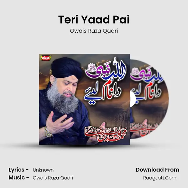 Teri Yaad Pai MP3 Song by Owais Raza Qadri Cover