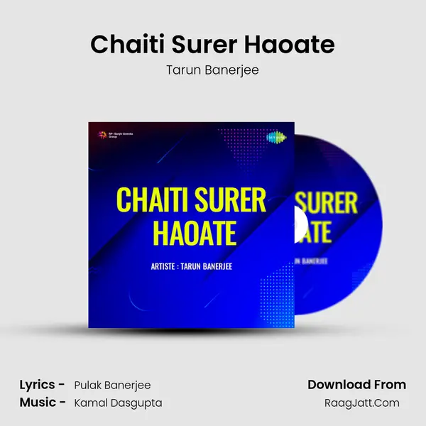 Chaiti Surer Haoate mp3 song