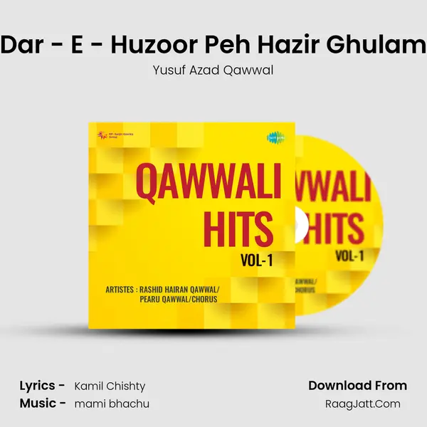 Dar - E - Huzoor Peh Hazir Ghulam mp3 song