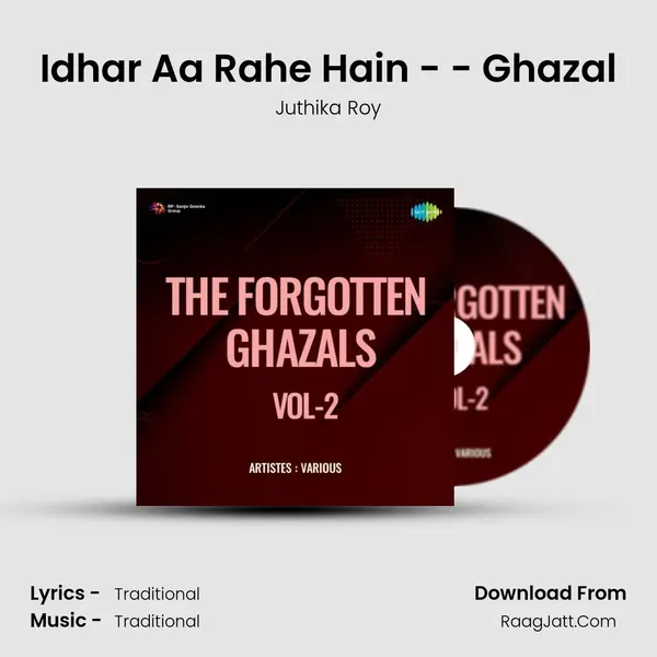 Idhar Aa Rahe Hain - - Ghazal MP3 Song by Juthika Roy Cover
