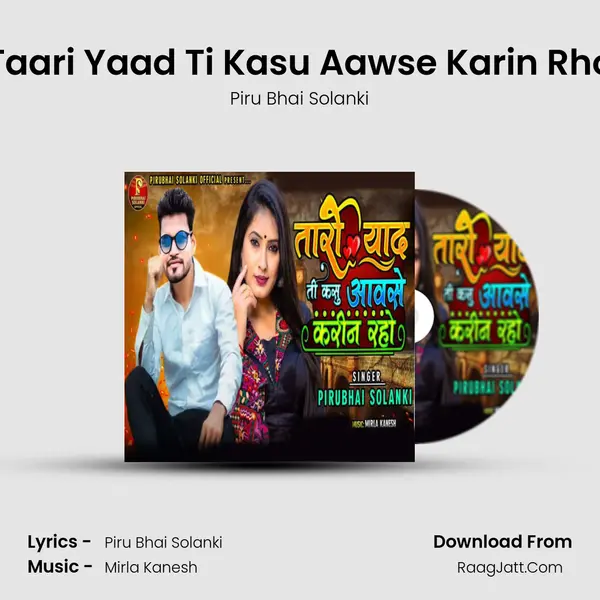 Taari Yaad Ti Kasu Aawse Karin Rho mp3 song