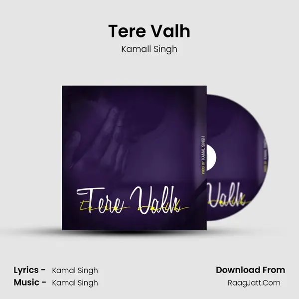 Tere Valh MP3 Song by Kamall Singh Cover
