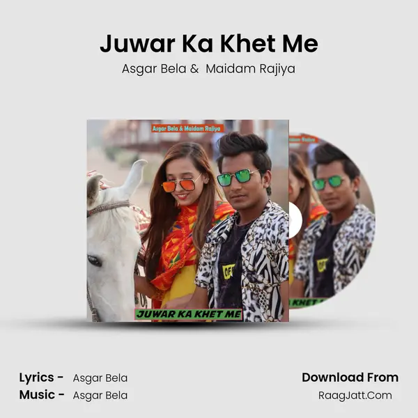 Juwar Ka Khet Me MP3 Song by Asgar Bela Cover
