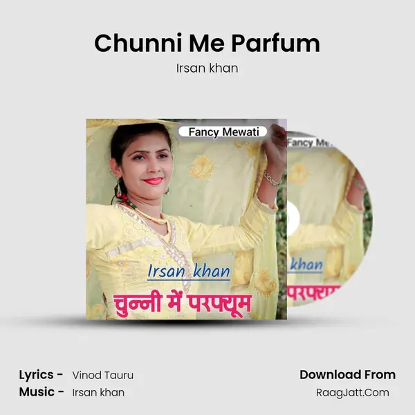 Chunni Me Parfum mp3 song