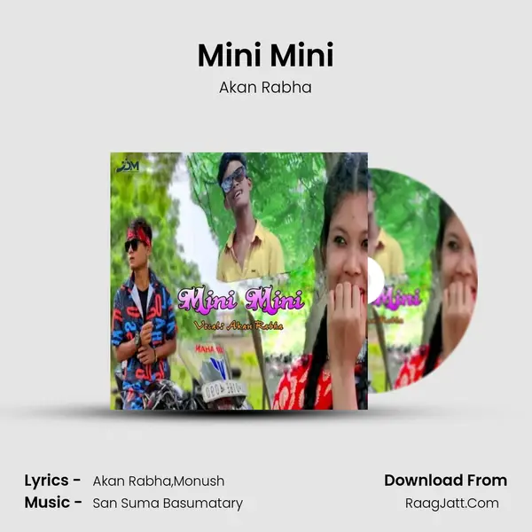 Mini Mini - Akan Rabha