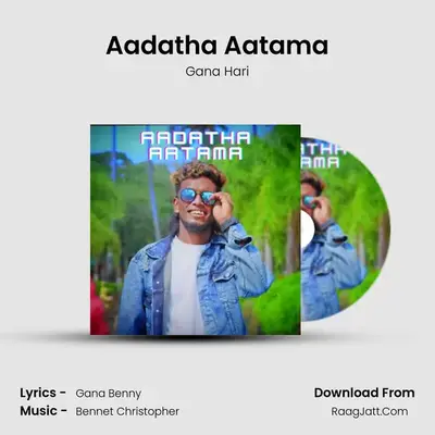 Aadatha Aatama - Gana Hari