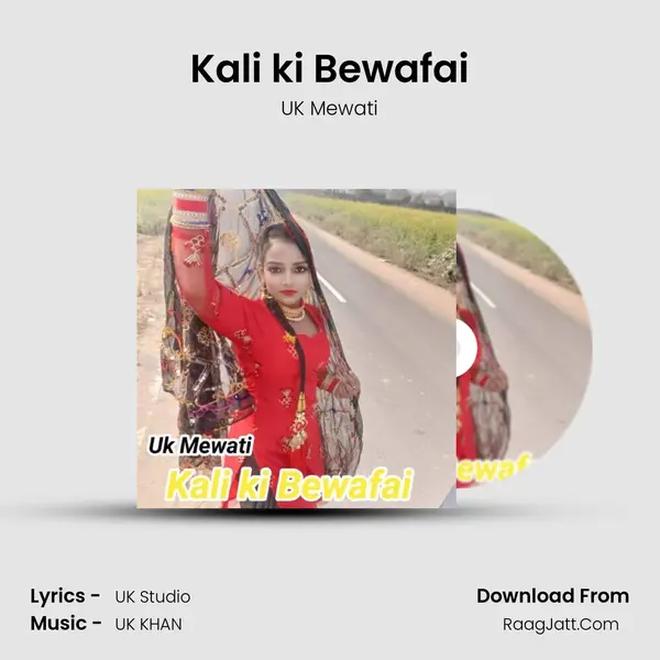 Kali ki Bewafai MP3 Song by UK Mewati Cover
