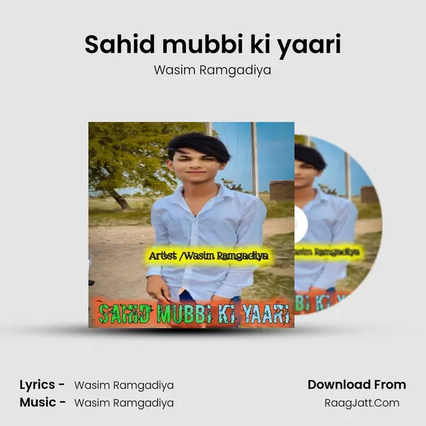 Sahid mubbi ki yaari mp3 song