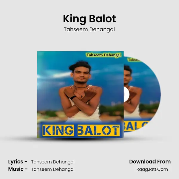 King Balot - Tahseem Dehangal