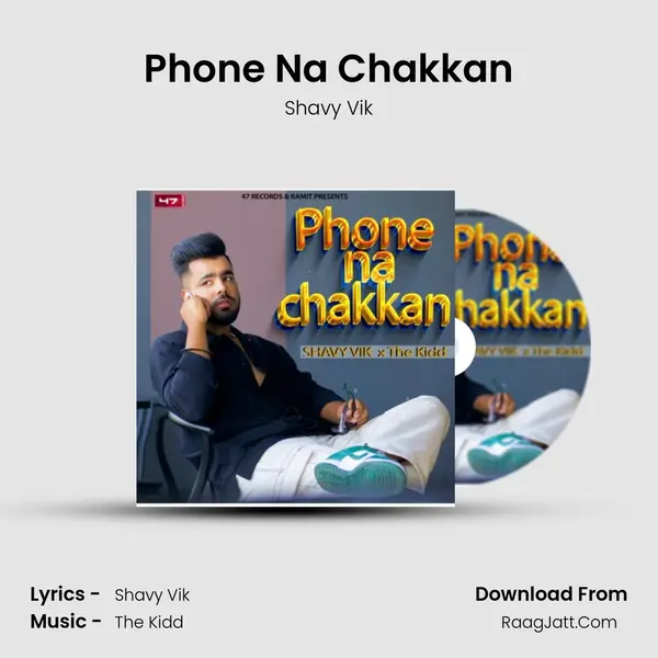 Phone Na Chakkan MP3 Song by Shavy Vik Cover