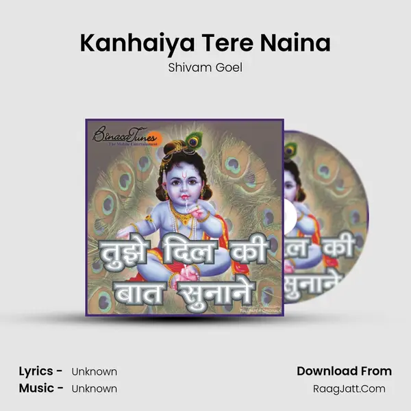 Kanhaiya Tere Naina MP3 Song by Shivam Goel Cover