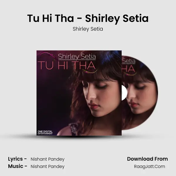 Tu Hi Tha - Shirley Setia MP3 Song by Shirley Setia Cover