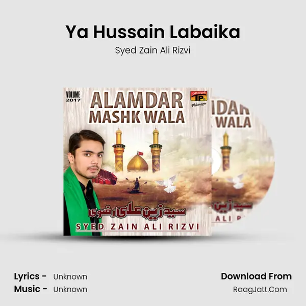 Ya Hussain Labaika MP3 Song by Syed Zain Ali Rizvi Cover