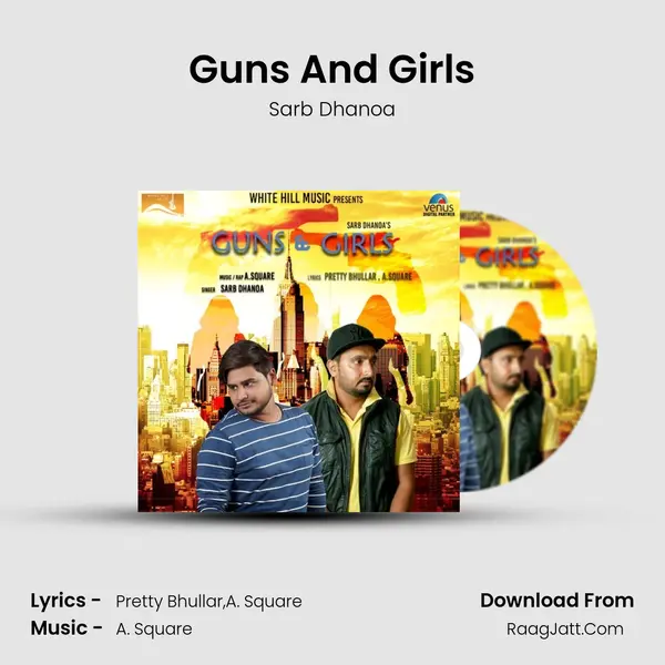 Guns And Girls - Sarb Dhanoa