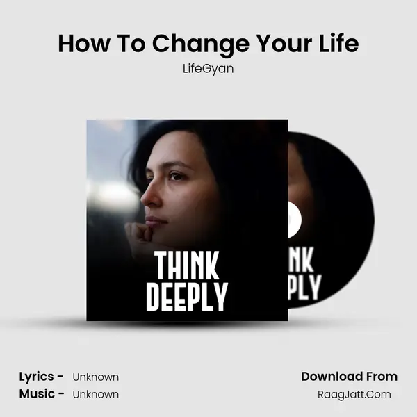How To Change Your Life MP3 Song by LifeGyan Cover