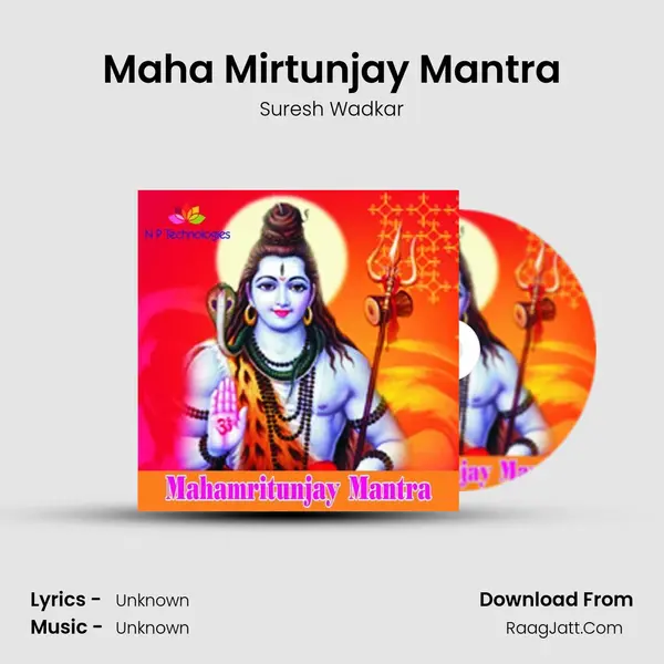 Maha Mirtunjay Mantra MP3 Song by Suresh Wadkar Cover