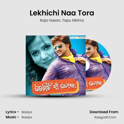 Lekhichi Naa Tora MP3 Song by Raja Hasan Cover