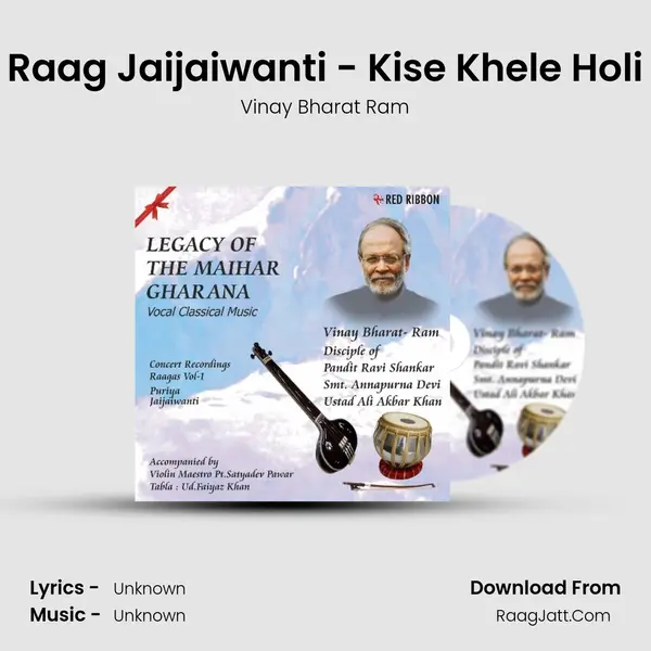 Raag Jaijaiwanti - Kise Khele Holi MP3 Song by Vinay Bharat Ram Cover