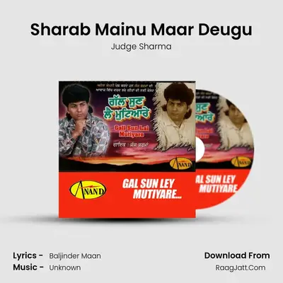 Sharab Mainu Maar Deugu MP3 Song by Judge Sharma Cover