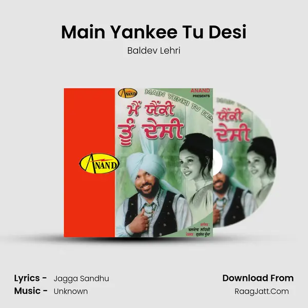 Main Yankee Tu Desi MP3 Song by Baldev Lehri Cover