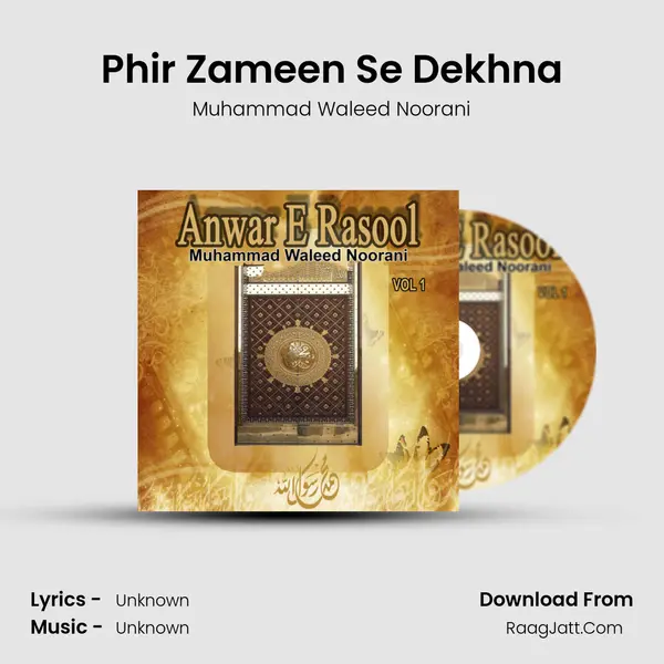 Phir Zameen Se Dekhna MP3 Song by Muhammad Waleed Noorani Cover