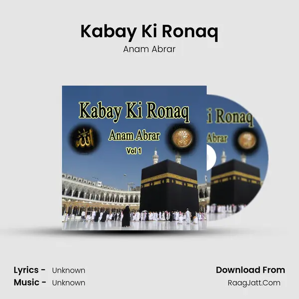Kabay Ki Ronaq MP3 Song by Anam Abrar Cover