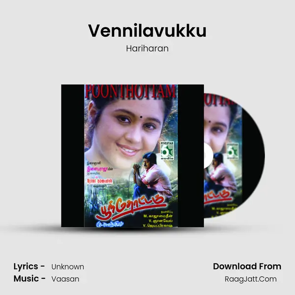 Vennilavukku MP3 Song by Hariharan Cover