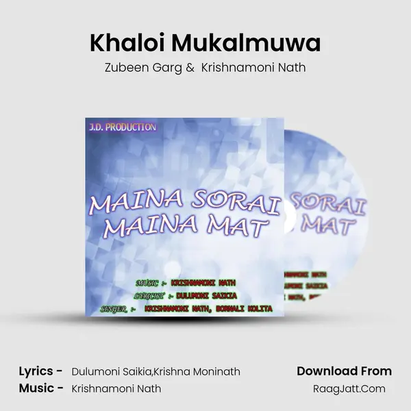 Khaloi Mukalmuwa MP3 Song by Zubeen Garg Cover