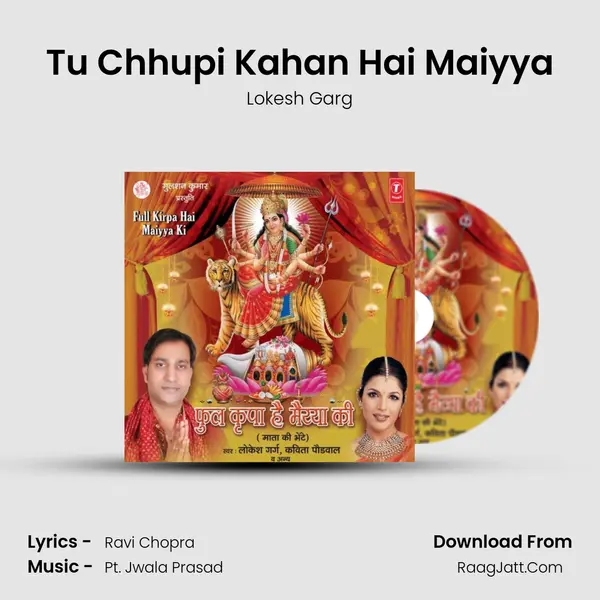 Tu Chhupi Kahan Hai Maiyya MP3 Song by Lokesh Garg Cover