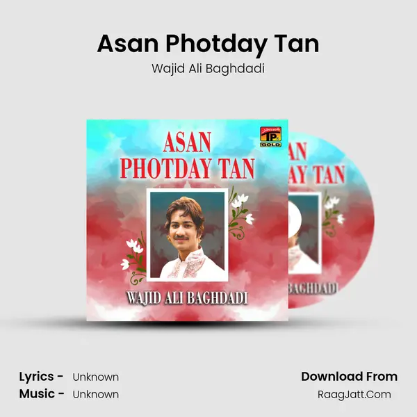 Asan Photday Tan - Single - Wajid Ali Baghdadi